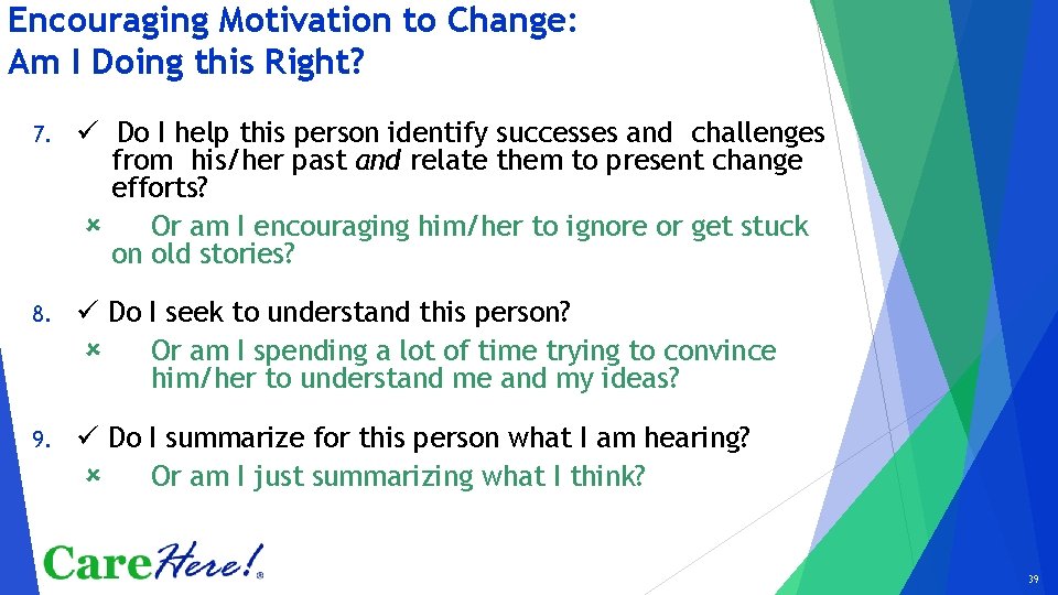 Encouraging Motivation to Change: Am I Doing this Right? 7. Do I help this