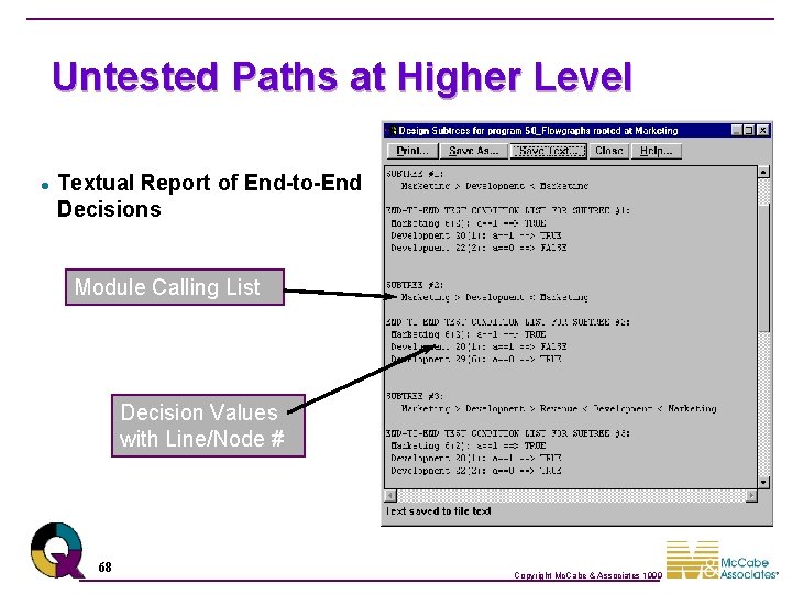 Untested Paths at Higher Level l Textual Report of End-to-End Decisions Module Calling List