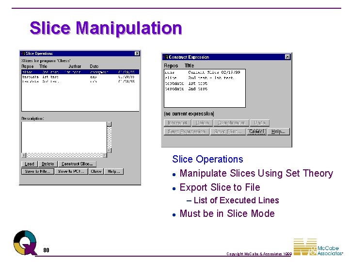 Slice Manipulation Slice Operations l Manipulate Slices Using Set Theory l Export Slice to