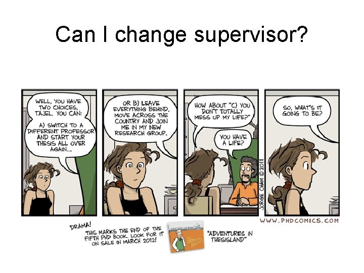 Can I change supervisor? 