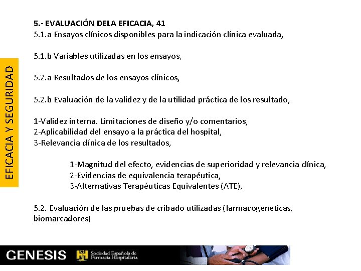 5. - EVALUACIÓN DELA EFICACIA, 41 5. 1. a Ensayos clínicos disponibles para la