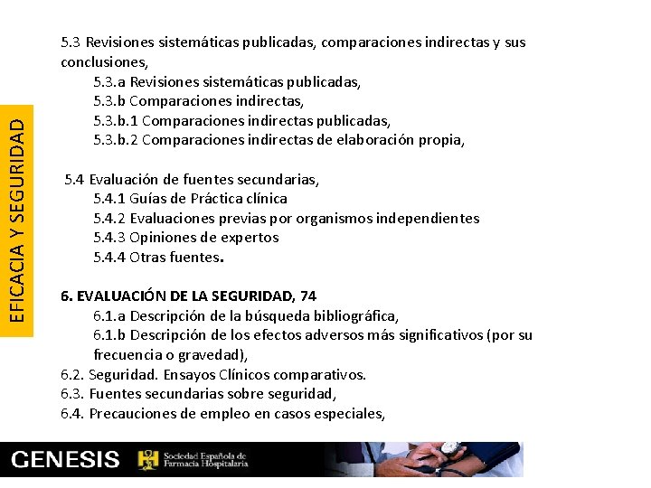 EFICACIA Y SEGURIDAD 5. 3 Revisiones sistemáticas publicadas, comparaciones indirectas y sus conclusiones, 5.