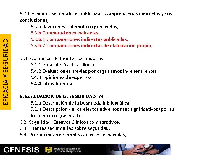 EFICACIA Y SEGURIDAD 5. 3 Revisiones sistemáticas publicadas, comparaciones indirectas y sus conclusiones, 5.