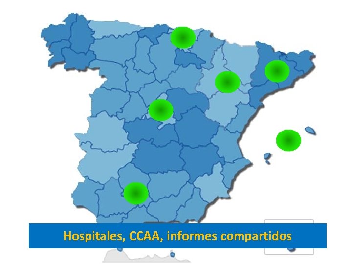 Hospitales, CCAA, informes compartidos 