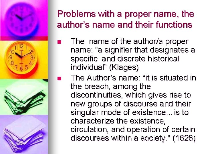 Problems with a proper name, the author’s name and their functions n n The