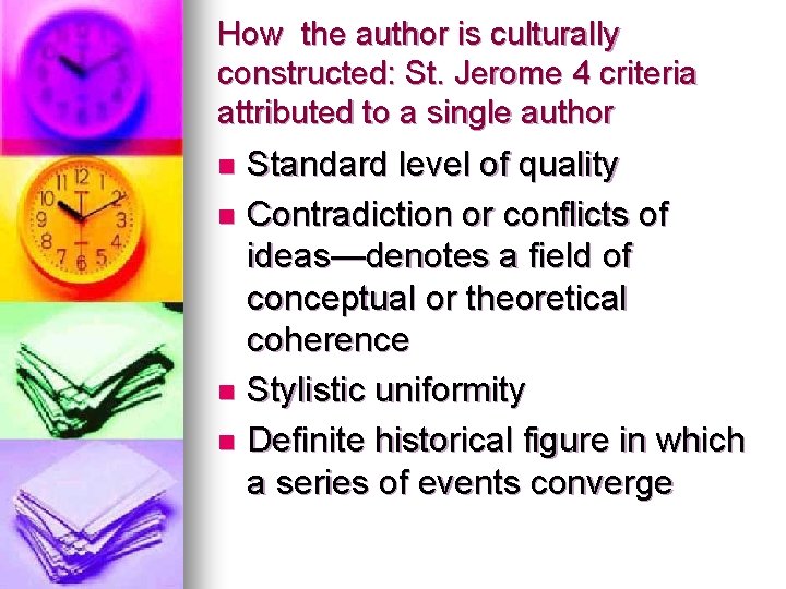 How the author is culturally constructed: St. Jerome 4 criteria attributed to a single