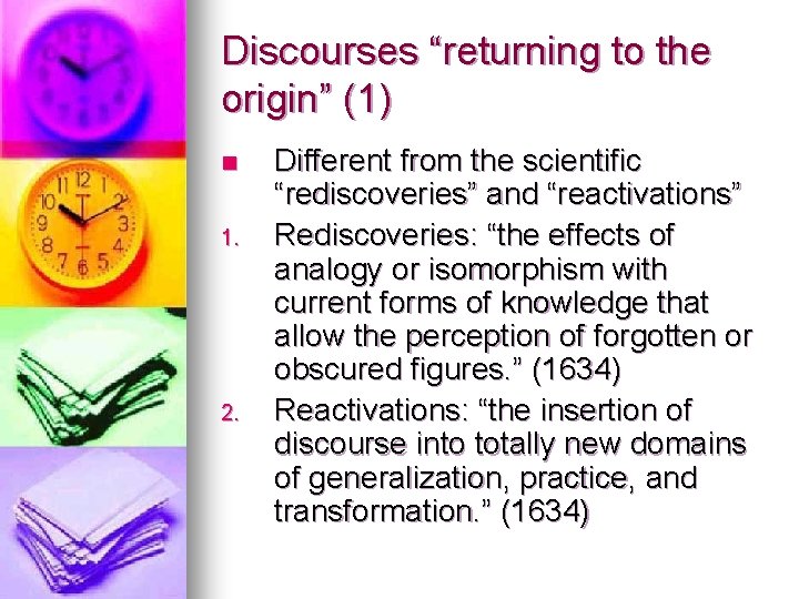 Discourses “returning to the origin” (1) n 1. 2. Different from the scientific “rediscoveries”