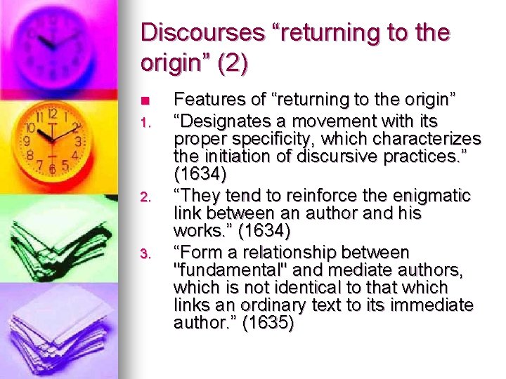 Discourses “returning to the origin” (2) n 1. 2. 3. Features of “returning to