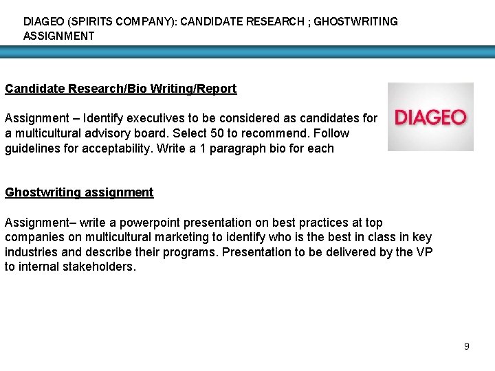 DIAGEO (SPIRITS COMPANY): CANDIDATE RESEARCH ; GHOSTWRITING ASSIGNMENT Candidate Research/Bio Writing/Report Assignment – Identify