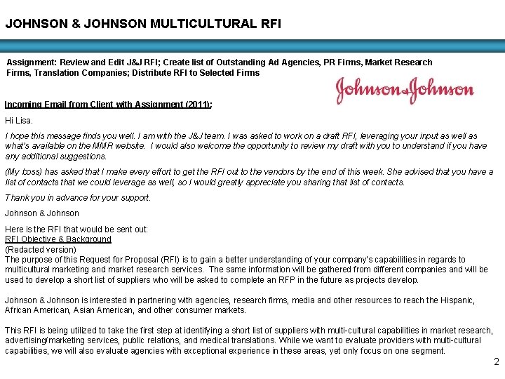 JOHNSON & JOHNSON MULTICULTURAL RFI Assignment: Review and Edit J&J RFI; Create list of