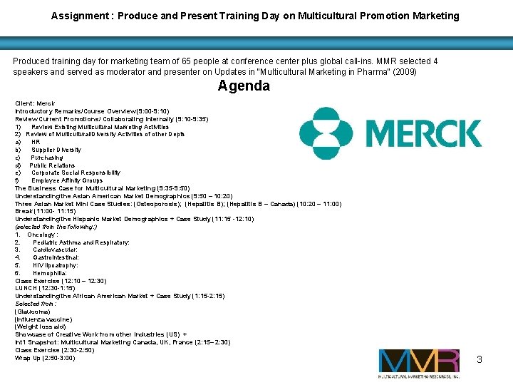 Assignment : Produce and Present Training Day on Multicultural Promotion Marketing Produced training day