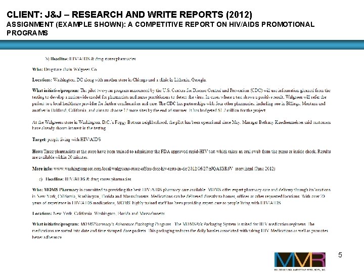 CLIENT: J&J – RESEARCH AND WRITE REPORTS (2012) ASSIGNMENT (EXAMPLE SHOWN): A COMPETITIVE REPORT