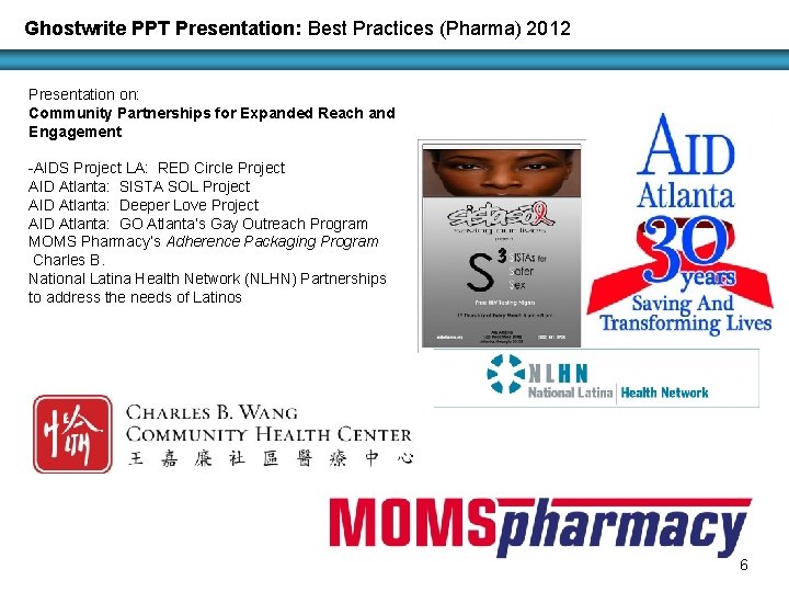 Ghostwrite PPT Presentation: Best Practices (Pharma) 2012 Presentation on: Community Partnerships for Expanded Reach