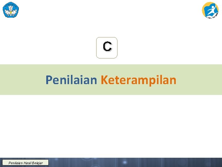 C Penilaian Keterampilan Penilaian Hasil Belajar 