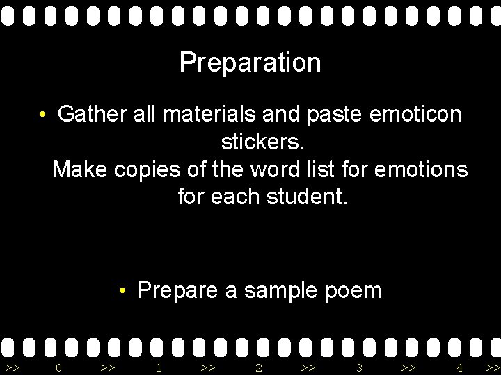 Preparation • Gather all materials and paste emoticon stickers. Make copies of the word