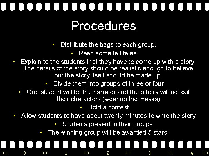 Procedures. • Distribute the bags to each group. • Read some tall tales. •