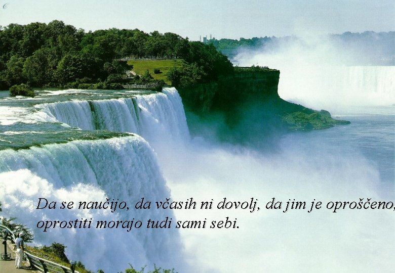 Da se naučijo, da včasih ni dovolj, da jim je oproščeno, oprostiti morajo tudi