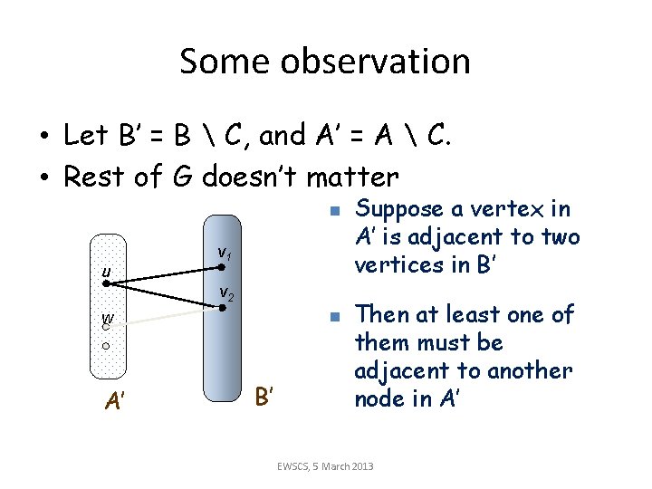 Some observation • Let B’ = B  C, and A’ = A 