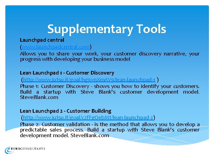 Supplementary Tools Launchpad central (www. launchpadcentral. com) Allows you to share your work, your