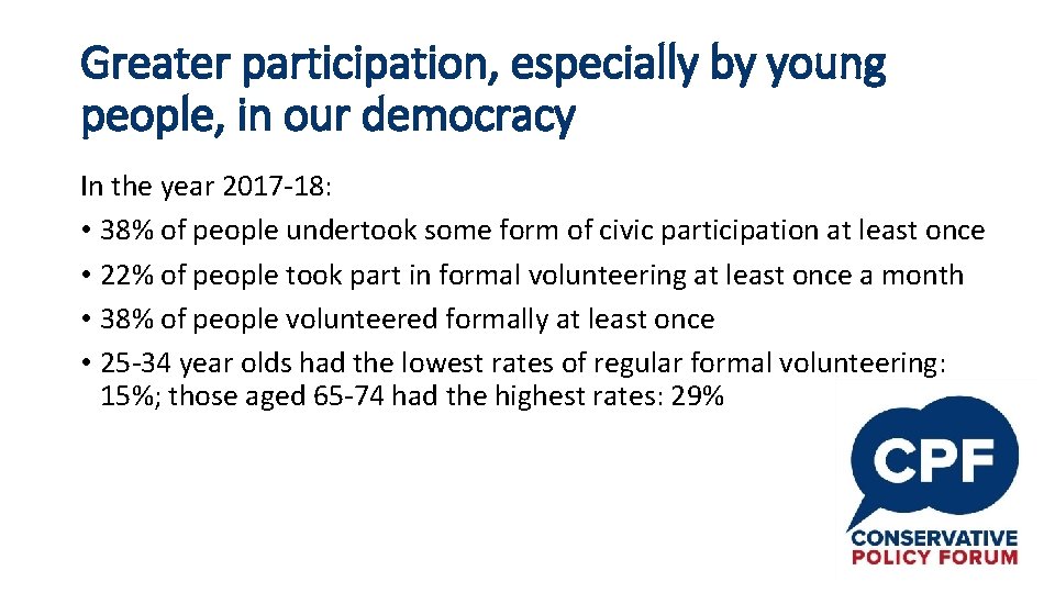 Greater participation, especially by young people, in our democracy In the year 2017 -18: