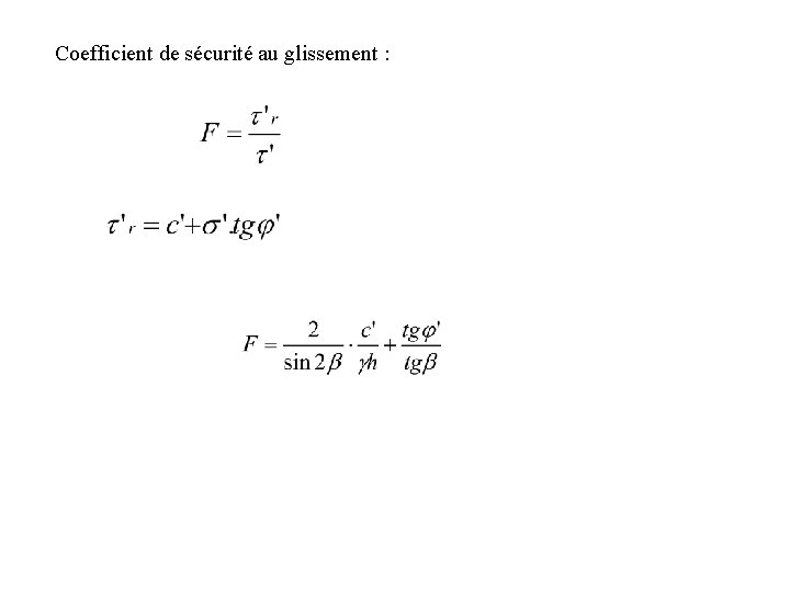 Coefficient de sécurité au glissement : 