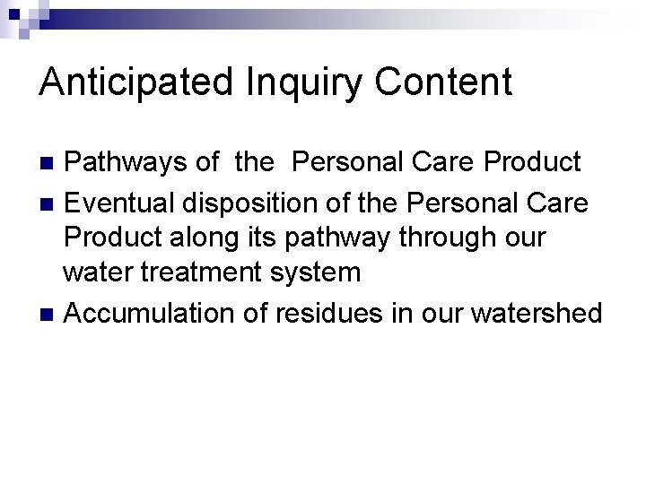 Anticipated Inquiry Content Pathways of the Personal Care Product n Eventual disposition of the