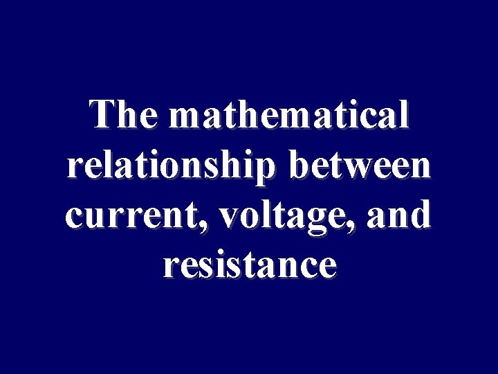 The mathematical relationship between current, voltage, and resistance 