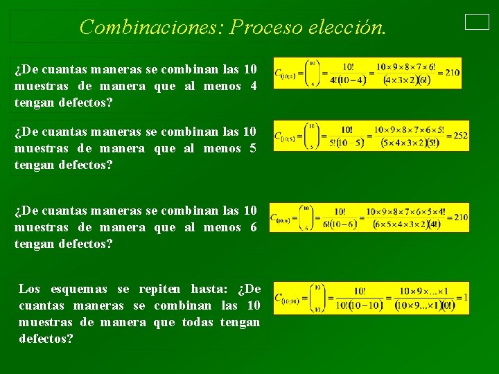 Combinaciones: Proceso elección. ¿De cuantas maneras se combinan las 10 muestras de manera que