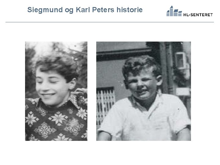 Siegmund og Karl Peters historie 