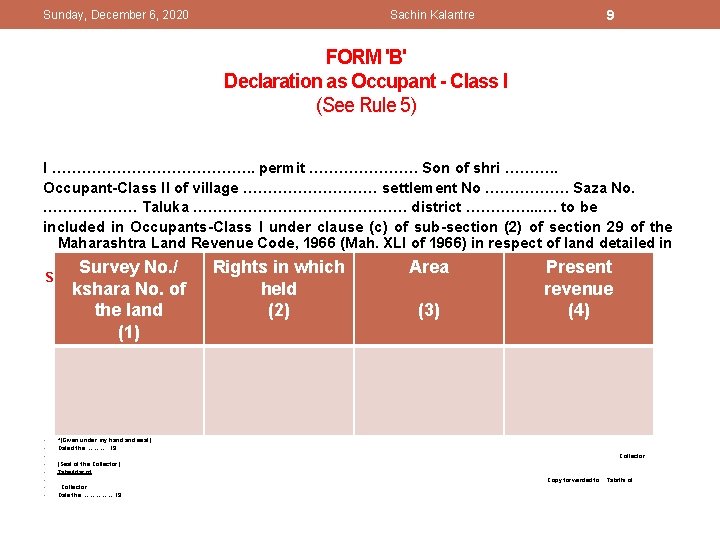 Sunday, December 6, 2020 Sachin Kalantre 9 FORM 'B' Declaration as Occupant - Class