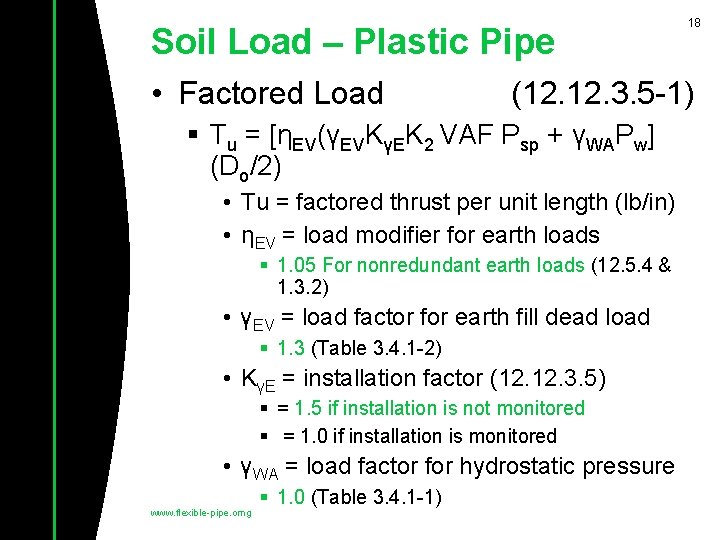 Soil Load – Plastic Pipe • Factored Load (12. 3. 5 -1) § Tu Soil Load – Plastic Pipe • Factored Load (12. 3. 5 -1) § Tu