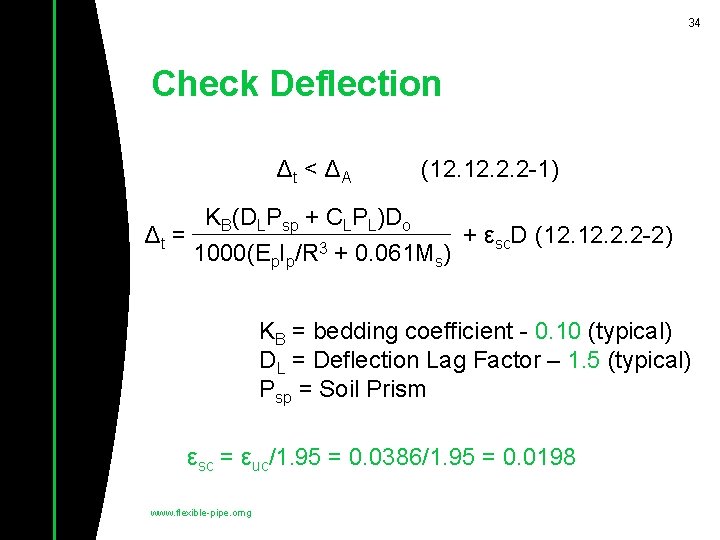 34 Check Deflection Δt < ΔA (12. 2. 2 -1) KB(DLPsp + CLPL)Do Δt