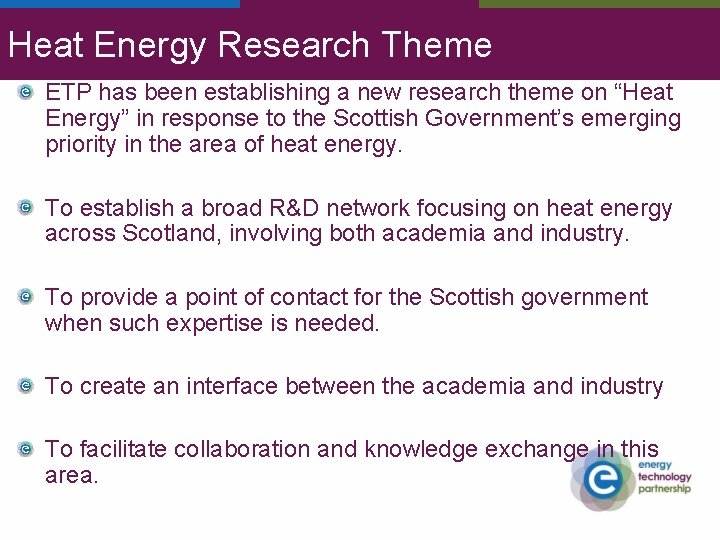 Heat Energy Research Theme ETP has been establishing a new research theme on “Heat