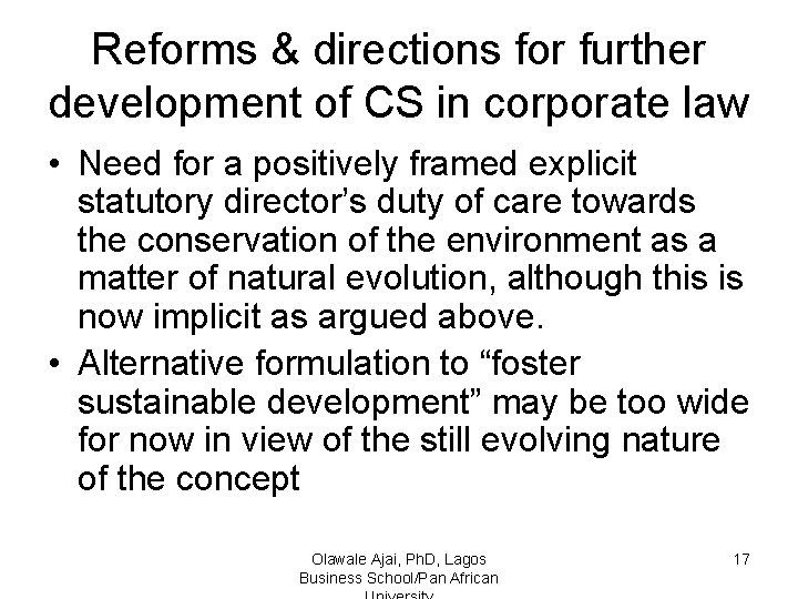 Reforms & directions for further development of CS in corporate law • Need for