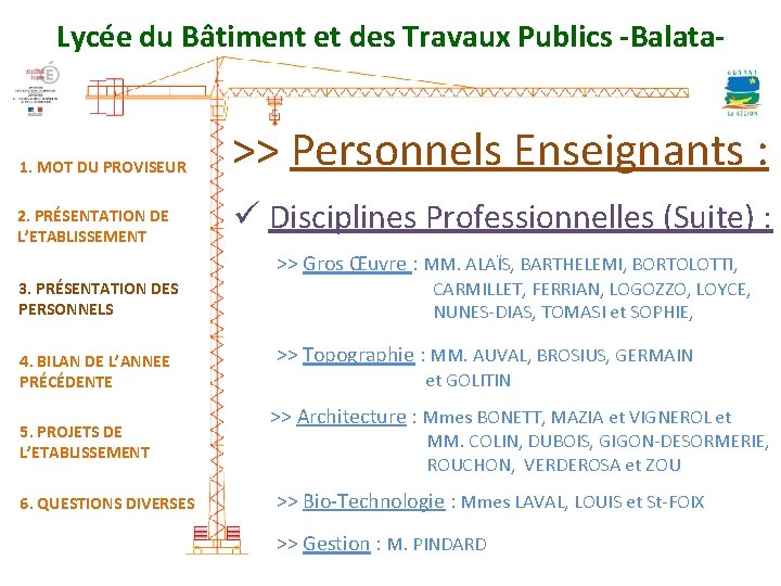 Lycée du Bâtiment et des Travaux Publics -Balata- 1. MOT DU PROVISEUR 2. PRÉSENTATION