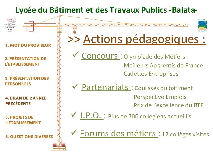 Lycée du Bâtiment et des Travaux Publics -Balata- 1. MOT DU PROVISEUR 2. PRÉSENTATION