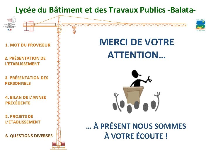 Lycée du Bâtiment et des Travaux Publics -Balata- 1. MOT DU PROVISEUR 2. PRÉSENTATION