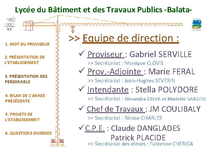 Lycée du Bâtiment et des Travaux Publics -Balata- 1. MOT DU PROVISEUR 2. PRÉSENTATION