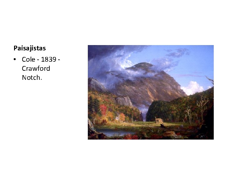 Paisajistas • Cole - 1839 - Crawford Notch. 