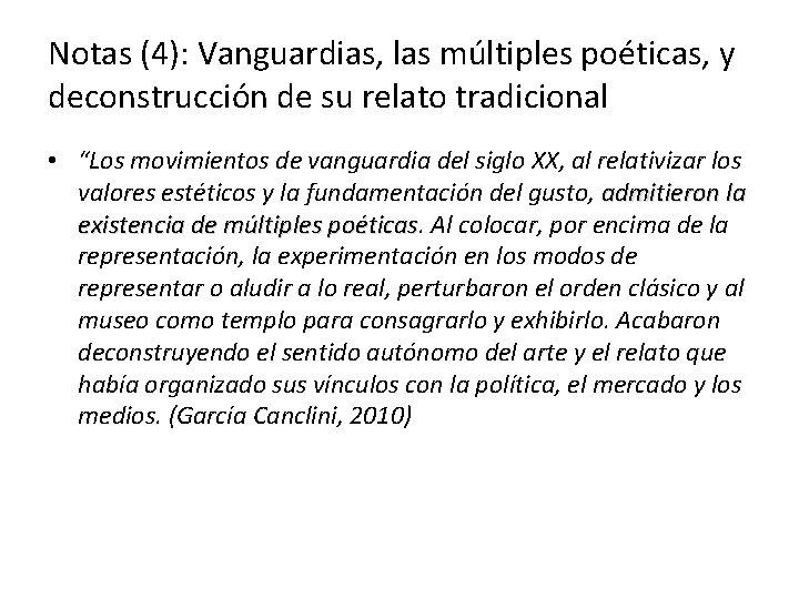 Notas (4): Vanguardias, las múltiples poéticas, y deconstrucción de su relato tradicional • “Los