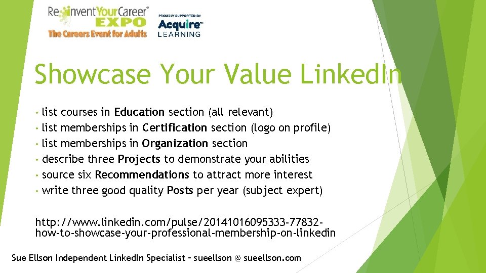 Showcase Your Value Linked. In • • • list courses in Education section (all