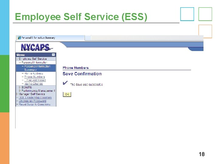 Employee Self Service (ESS) 18 Employee Self Service (ESS) 18