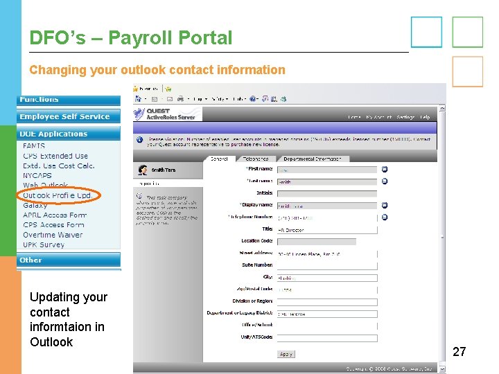 DFO’s – Payroll Portal Changing your outlook contact information Updating your contact informtaion in DFO’s – Payroll Portal Changing your outlook contact information Updating your contact informtaion in