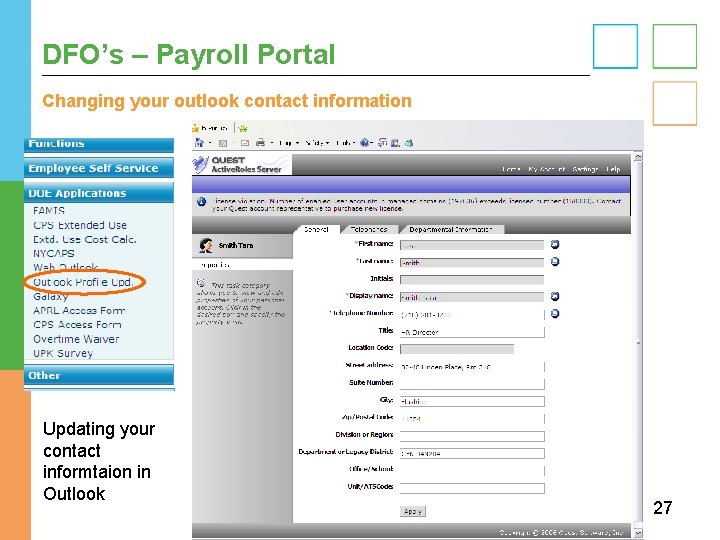 DFO’s – Payroll Portal Changing your outlook contact information Updating your contact informtaion in