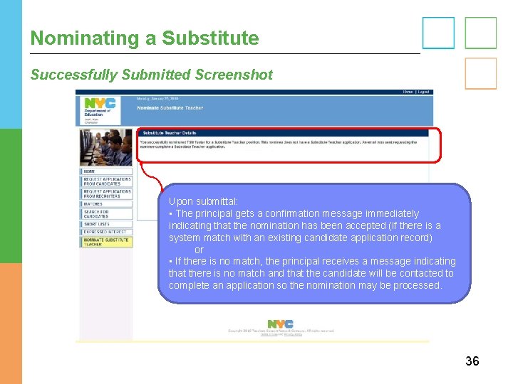 Nominating a Substitute Successfully Submitted Screenshot Upon submittal: • The principal gets a confirmation Nominating a Substitute Successfully Submitted Screenshot Upon submittal: • The principal gets a confirmation