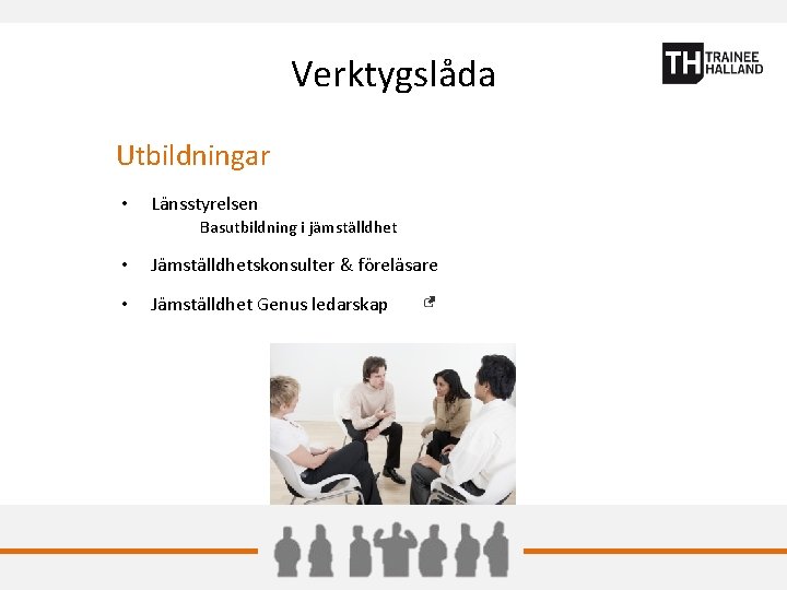 Verktygslåda Utbildningar • Länsstyrelsen Basutbildning i jämställdhet • Jämställdhetskonsulter & föreläsare • Jämställdhet Genus