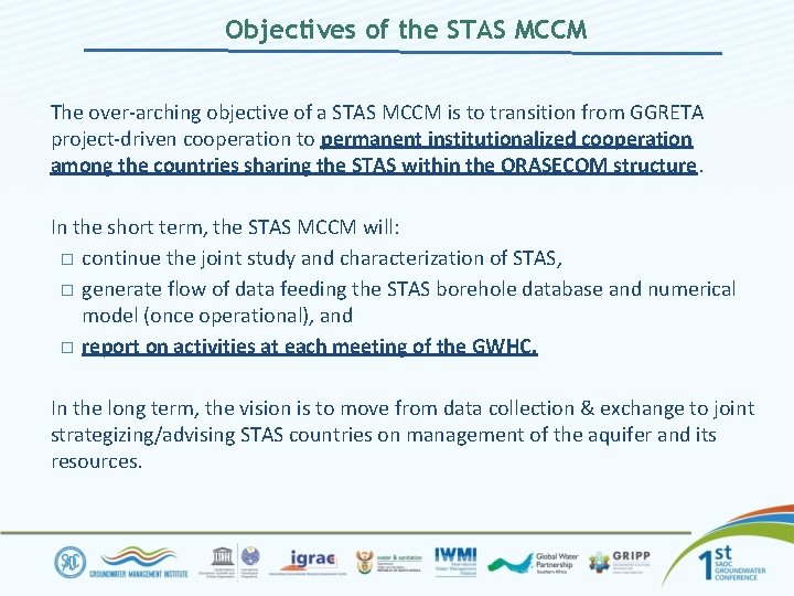 Objectives of the STAS MCCM The over‐arching objective of a STAS MCCM is to