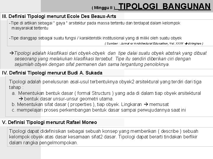 ( Minggu II ) TIPOLOGI BANGUNAN III. Definisi Tipologi menurut Ecole Des Beaux-Arts -Tipe