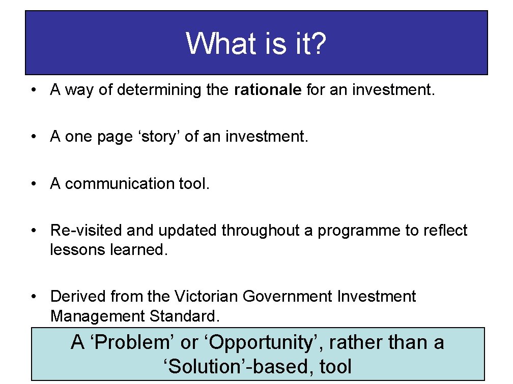 What is it? • A way of determining the rationale for an investment. • What is it? • A way of determining the rationale for an investment. •