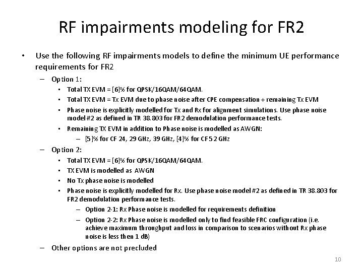 RF impairments modeling for FR 2 • Use the following RF impairments models to